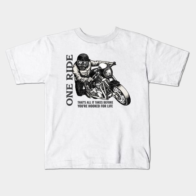 I don’t really feel like going for a ride today. Said no motorcycle rider ever. Kids T-Shirt by Your_wardrobe